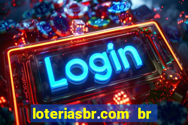 loteriasbr.com br site oficial